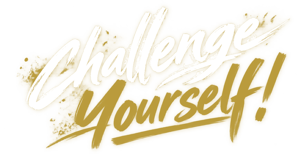 Challenge yourself!